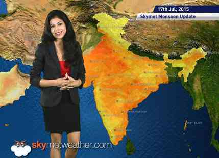 17 July, 2015 Monsoon Update: Skymet Weather