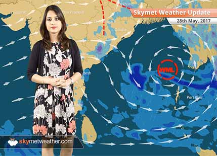 Weather Forecast for May 28: Monsoon 2017 nears, Well marked Low pressure in Bay to intensify